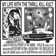 The lyrics BABYLON DRIFTER of MY LIFE WITH THE THRILL KILL KULT is also present in the album Hit & run holiday