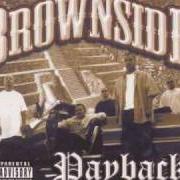 The lyrics CAN'T STOP THE SOUTHLAND of BROWNSIDE is also present in the album Payback (2003)