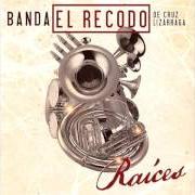 The lyrics CINCO DE TÉ of BANDA EL RECODO is also present in the album Raíces (2016)