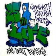 The lyrics LOOSE WIT DA TRUTH of 25 TA LIFE is also present in the album Strength through unity: the spirit remains - ep (1997)
