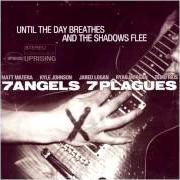 The lyrics SWEET PRINCESS THIEF of 7 ANGELS 7 PLAGUES is also present in the album Until the day breathes and the shaodws flee - ep (2003)