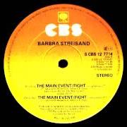 The lyrics THE MAIN EVENT / FIGHT (SHORT VERSION) of BARBRA STREISAND is also present in the album The main event: a glove story (1979)
