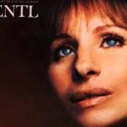 The lyrics THIS IS ONE OF THOSE MOMENTS of BARBRA STREISAND is also present in the album Yentl (1983)