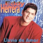 The lyrics LLUVIA DE AMOR of EDDY HERRERA is also present in the album Lluvia de amor (1994)