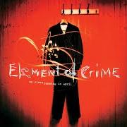 The lyrics IM VORIGEN JAHR of ELEMENT OF CRIME is also present in the album An einem sonntag im april (1994)