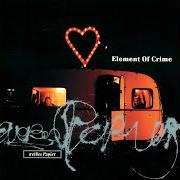 The lyrics DRAUSSEN HINTERM FENSTER of ELEMENT OF CRIME is also present in the album Weißes papier (1993)