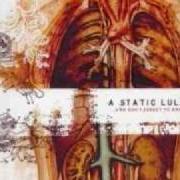 The lyrics WITHERED of A STATIC LULLABY is also present in the album ...And don't forget to breathe (2003)