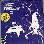 The lyrics MY BABY LOVES ME of BARRY MANILOW is also present in the album Barry manilow ii (1975)