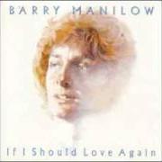 The lyrics FOOLS GET LUCKY of BARRY MANILOW is also present in the album If i should love again (1981)