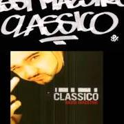 The lyrics YO, EHI (FEAT. MACRO MARCO) of BASSI MAESTRO is also present in the album Classico (2000)