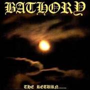 The lyrics SON OF THE DAMNED of BATHORY is also present in the album The return... (1985)