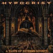 The lyrics ALIVE of HYPOCRISY is also present in the album A taste of extreme divinity (2009)