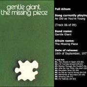 The lyrics MOUNTAIN TIME of GENTLE GIANT is also present in the album The missing piece (1977)