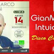 The lyrics BÉSAME of GIAN MARCO is also present in the album Intuición (2018)