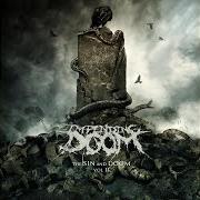 The lyrics DEVILS DEN of IMPENDING DOOM is also present in the album The sin and doom, vol. ii (2018)