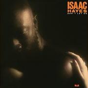 The lyrics FEVER of ISAAC HAYES is also present in the album Don't let go (1979)