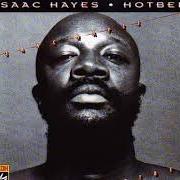 The lyrics FEEL LIKE MAKIN' LOVE of ISAAC HAYES is also present in the album Hotbed (1978)