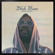 The lyrics PART TIME LOVE of ISAAC HAYES is also present in the album Black moses (1971)