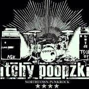 The lyrics INTRO of ITCHY POOPZKID is also present in the album Fuck-ups... live! (2004)