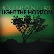 The lyrics FOLLOW THE SUN of BEDOUIN SOUNDCLASH is also present in the album Light the horizon (2010)