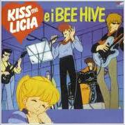 The lyrics LET ME FEEL of BEE HIVE is also present in the album Kiss me licia e i bee hive (1985)
