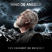 The lyrics MEIN KRYPTONIT of NINO DE ANGELO is also present in the album Von ewigkeit zu ewigkeit (2023)