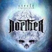 The lyrics BELIEVE of NORTHER is also present in the album Circle regenerated (2011)