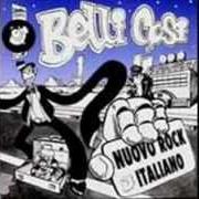 The lyrics VIA GARIBALDI of BELLI COSI is also present in the album Nuovo rock italiano (1999)