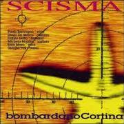 The lyrics AMORE of SCISMA is also present in the album Bombardano cortina (1995)