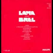 The lyrics J'ARRIVE of SERGE LAMA is also present in the album Lama chante brel (1979)