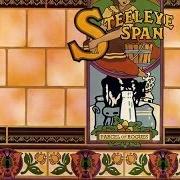 The lyrics THE UPS AND DOWNS of STEELEYE SPAN is also present in the album Parcel of rogues (1973)
