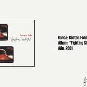 The lyrics SAD LIKE WINTER LEAVES of BENTON FALLS is also present in the album Fighting starlight (2001)