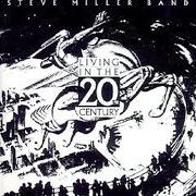 The lyrics BEHIND THE BARN of STEVE MILLER BAND (THE) is also present in the album Living in the 20th century (1986)