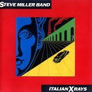 The lyrics ONE IN A MILLION of STEVE MILLER BAND (THE) is also present in the album Italian x rays (1984)