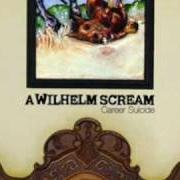 The lyrics CAREER SUICIDE of A WILHELM SCREAM is also present in the album Career suicide (2007)