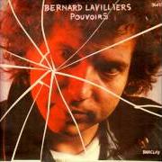 The lyrics FRÈRES DE LA CÔTÉ of BERNARD LAVILLIERS is also present in the album Pouvoirs (1989)