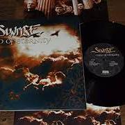 The lyrics LAST HOURS OF TORMENT of SUNRISE is also present in the album Child of eternity (1999)