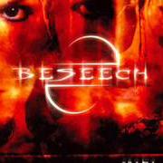 The lyrics DRAMA of BESEECH is also present in the album Drama (2004)