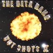 The lyrics BROKE of BETA BAND is also present in the album Hot shots ii (2001)