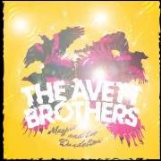 The lyrics GOOD TO YOU of THE AVETT BROTHERS is also present in the album Magpie and the dandelion (2013)