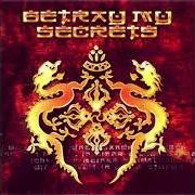 Betray my secrets