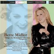 The lyrics MAMBO ITALIANO of BETTE MIDLER is also present in the album Bette midler sings the rosemary clooney songbook (2003)