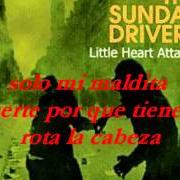 The lyrics ONLY IN THE DARK DAYS of THE SUNDAY DRIVERS is also present in the album Little heart attacks (2004)