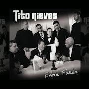 The lyrics MIEDO DE QUERERTE of TITO NIEVES is also present in the album Entre familia (2010)