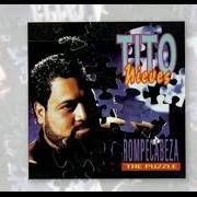 The lyrics VUÉLVEME A QUERER of TITO NIEVES is also present in the album Rompecabeza - the puzzle (1993)