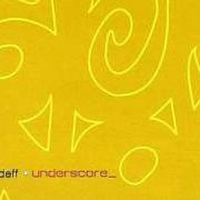 The lyrics RIDICULOUS of TONEDEFF is also present in the album Underscore (2003)