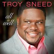 The lyrics SONG FOR YOU of TROY SNEED is also present in the album All is well (2012)