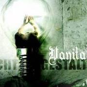 The lyrics ENDLOSSCHLEIFE of VANITAS is also present in the album Lichtgestalten (2004)