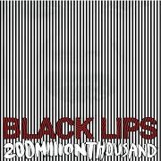 The lyrics THE DROP I HOLD of BLACK LIPS is also present in the album 200 million thousand (2009)