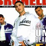 The lyrics PIOVE of BRUNELLO TEAM is also present in the album Cercando una realtà